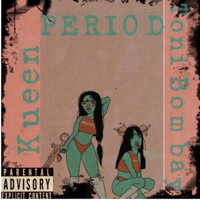 Period (feat. Toni Bombay) - Single