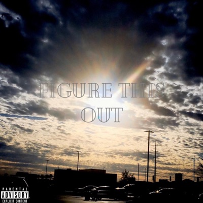 Figure This Out (feat. Caz) - Single