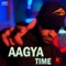 Aagya Time (feat. Shamroz) artwork