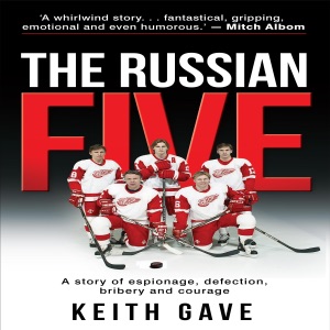 The Russian Five: A Story of Espionage, Defection, Bribery and Courage (Unabridged)