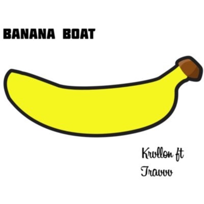Banana Boat (feat. Travvv) - Single