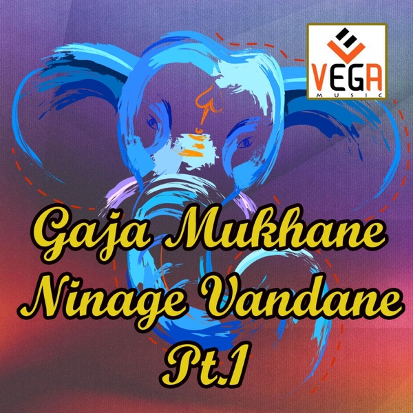 Gaja Mukhane Ninage Vandane, Pt. 1 - EP