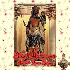 Black Madonna (feat. Raven Raquel)