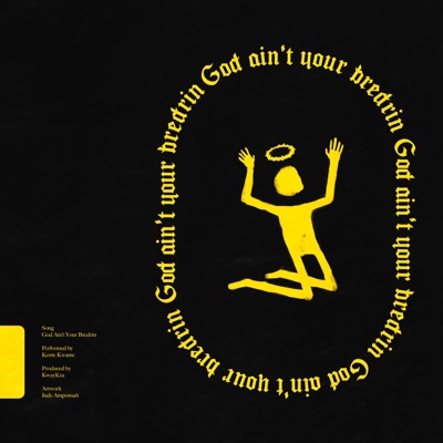God Ain't Your Bredrin - Single