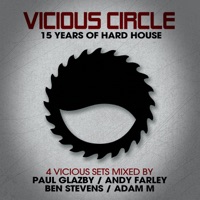 Vicious Circle: 15 Years of Hard House - Mixed by Ben Stevens (DJ MIX) - Ben Stevens