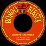 Sexteto Habanero - La Maldita Timidez