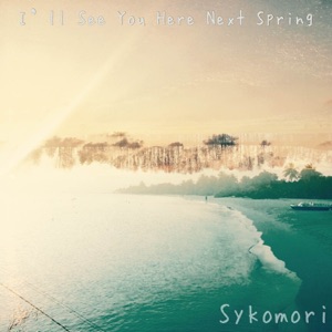 I'll See You Here Next Spring - Single