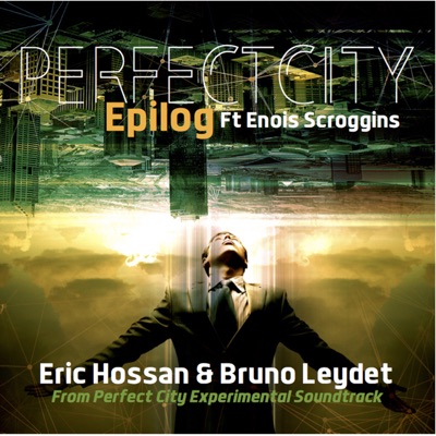 PERFECT CITY Epilog Vol 3 (with Bruno Leydet)