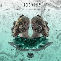 Acid Girls - Single - Bossy I.N.G, Leticia Gotti & Rodrigo Veiga