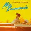Mario Crespo Martinez - Mas Enamorada