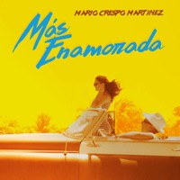 Mario Crespo Martinez - Mas Enamorada