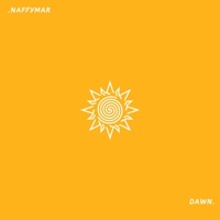 Dawn - Single - NaffymaR