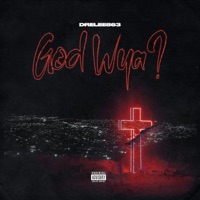 God Wya ? - Single - DreLee863