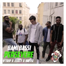 Persevere (feat. H'trip, Zekey & Hiesse) Bami Bassi
