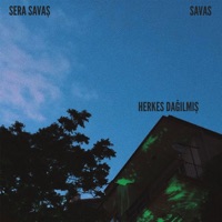 Herkes Dağılmış - Single - Sera Savaş & SAVAS