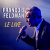 Le live - François Feldman