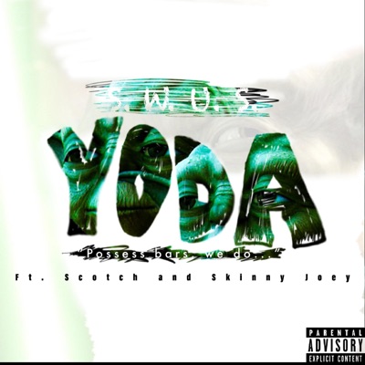 Yoda (feat. Scotch & Skinny Joey) - Single