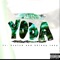 Yoda (feat. Scotch & Skinny Joey) - S.W.U.S lyrics
