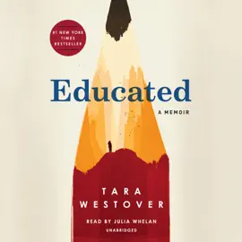 Educated: A Memoir (Unabridged)