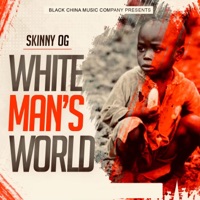 White Man's World - Single - Skinny OG