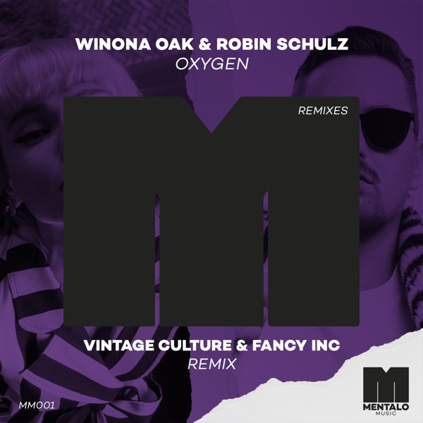 Oxygen (Vintage Culture & Fancy Inc Remix) - Single - Winona Oak & Robin Schulz