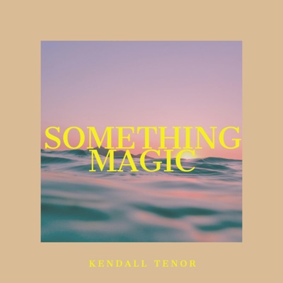 Something Magic - Single
