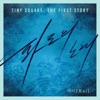 Tiny Square, The First Story - Single