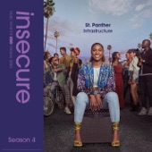 St. Panther - Infrastructure (from Insecure: Music From The HBO Original Series, Season 4)