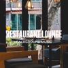 Restaurant Lounge Background Music, Vol. 12