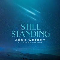 Still Standing (feat. Stars Go Dim) - Single - Josh Wright