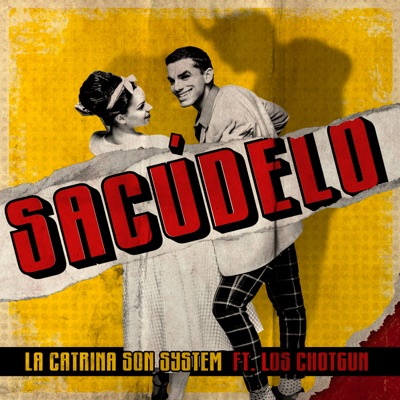 Sacúdelo (feat. Los Chotgun) - Single