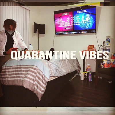 Quarantine Vibes - EP