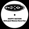 Happy Nation - Girls Just Wanna Have Fun (Radio Mix)