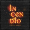 Incendio - Single