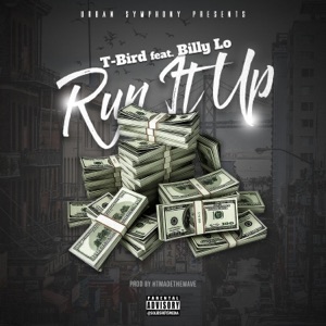 Run It Up (feat. Billy Lo) - Single