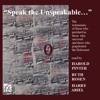 Harold Pinter Death Fugue Speak the Unspeakable