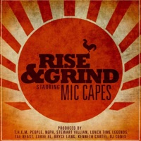Rise & Grind - Mic Capes