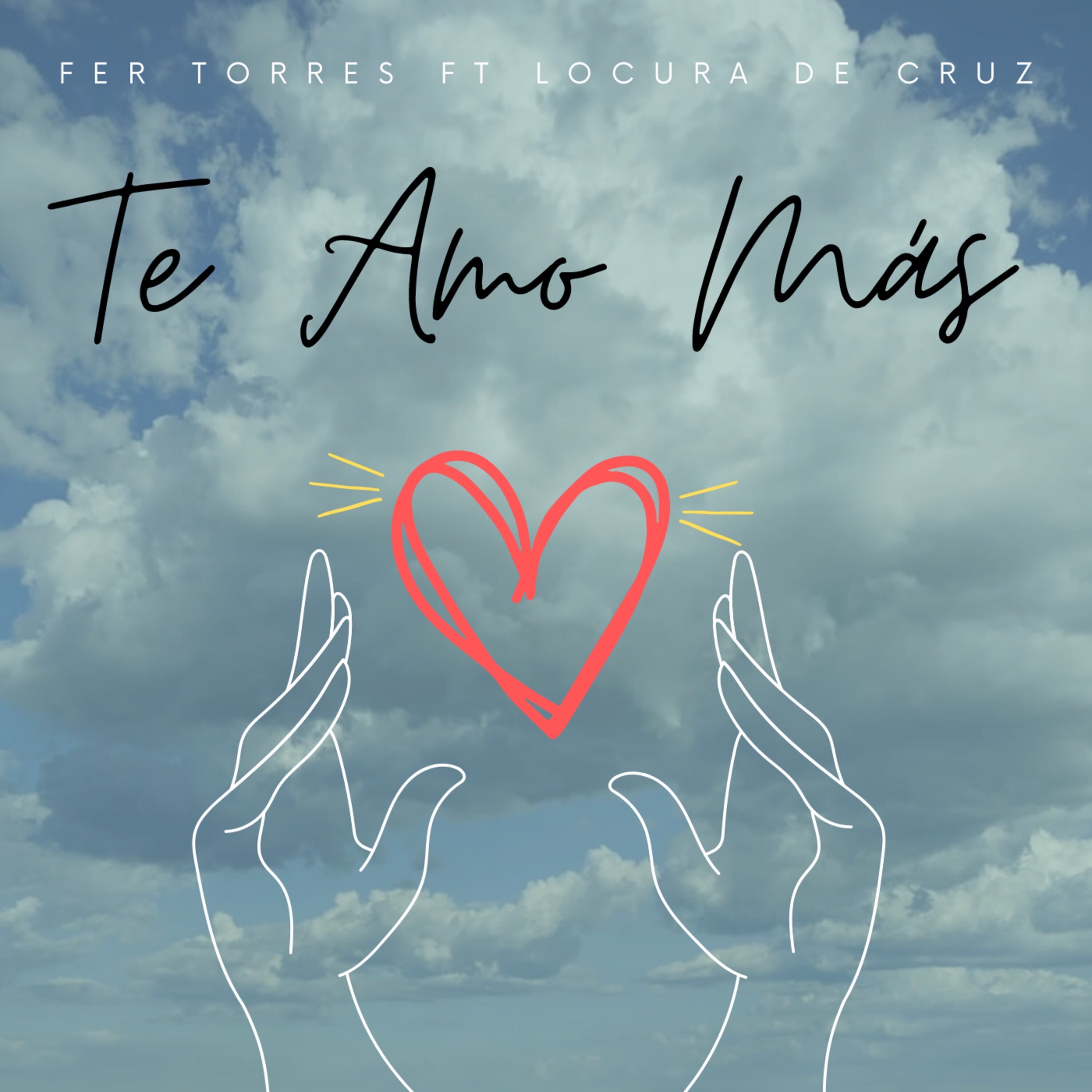 Te Amo Más (feat. Locura de Cruz) - Single
