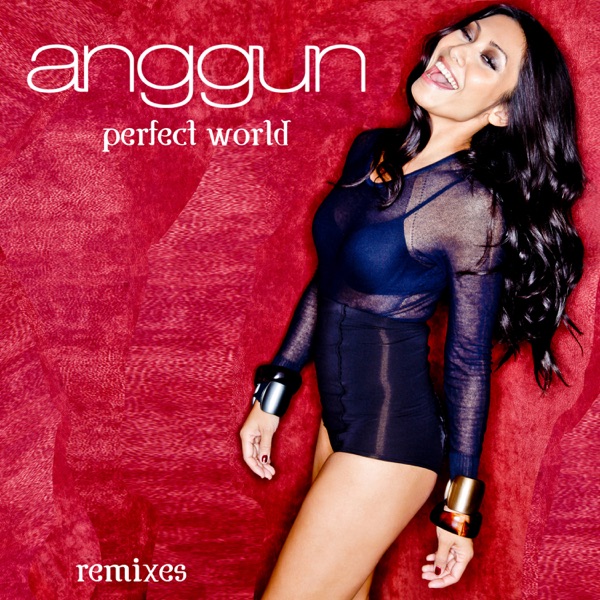 Perfect World (US Dance Remixes) - Anggun