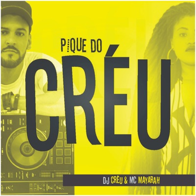 Pique do Créu (feat. Mc Mayarah) - Single