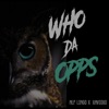 Who Da Opps (feat. Xavioso) - Single