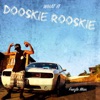 What It Dooskie Rooskie - Single