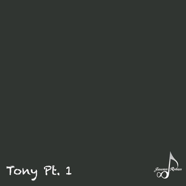 Tony, Pt. 1