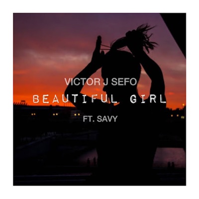 Beautiful Girl (feat. Savy) - Single