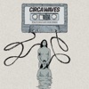Circa Waves - Time’s Won’t Change Me (Acoustic Version)
