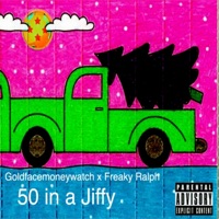 50 in a Jiffy - EP - Goldfacemoneywatch