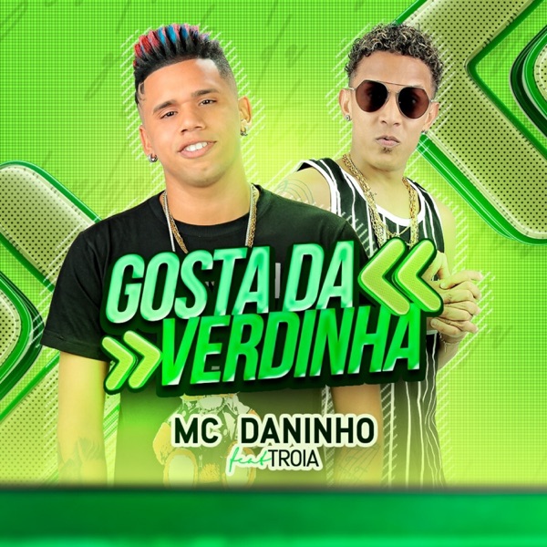 Gosta da Verdinha (feat. Mc Troia)