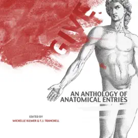 Give: An Anthology of Anatomical Entries (Unabridged)