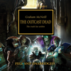 The Outcast Dead: The Horus Heresy, Book 17 (Unabridged) - Graham McNeill