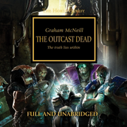 The Outcast Dead: The Horus Heresy, Book 17 (Unabridged)